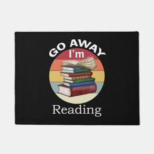 Gehen Sie weg, ich lese Funny Book Reader Bookworm Fußmatte