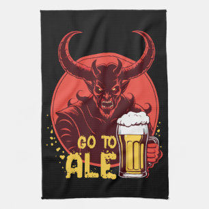 Gehen Sie zu Ale - Satan Drink Bier Geschirrtuch
