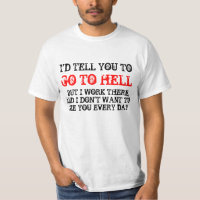 GEHEN SIE ZUM HÖLLEN-SHIRT