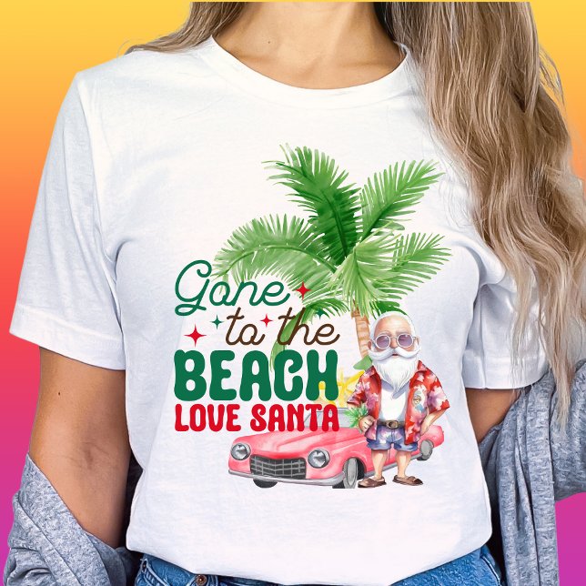 Gehen Sie zur Beach Liebe Santa Tropical Weihnacht T-Shirt (Von Creator hochgeladen)