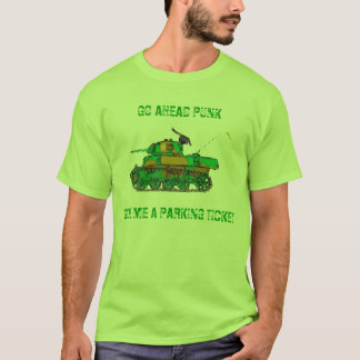 GEHEN VORAN PUNK, GEBEN MIR EINEN STRAFZETTEL T-Shirt
