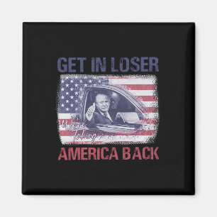 Gehen wir in den Loser und wir bringen Amerika zur Magnet