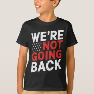 Gehen wir nicht zurück Kamala Harris Waltz 24 T-Shirt