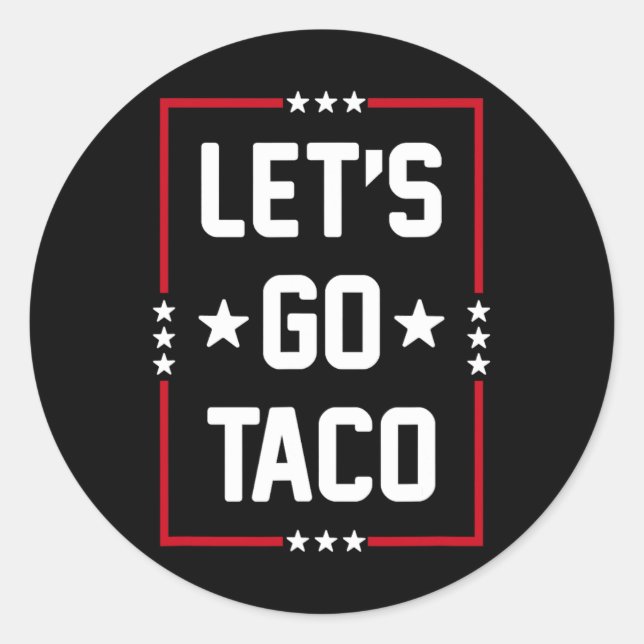 Gehen wir Taco4 Runder Aufkleber (Vorderseite)