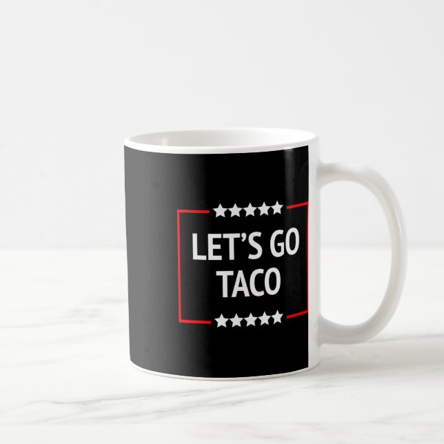Gehen wir Taco 11 Kaffeetasse (Rechts)