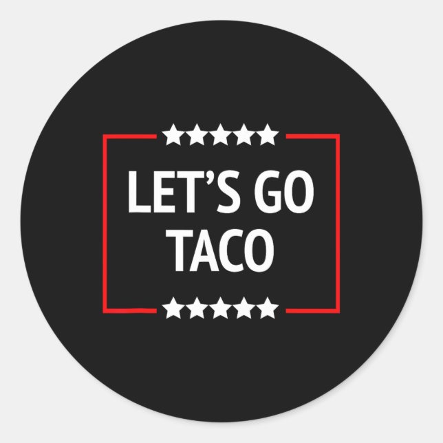 Gehen wir Taco 11 Runder Aufkleber (Vorderseite)