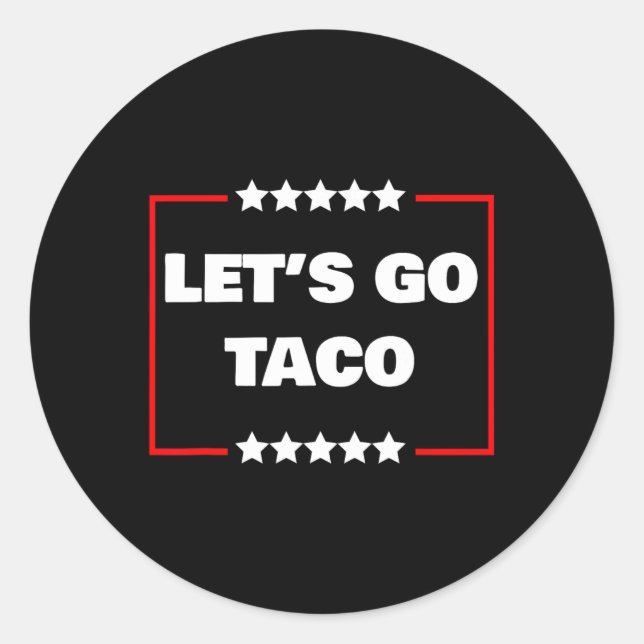 Gehen wir Taco 17 Runder Aufkleber (Vorderseite)