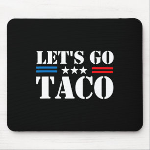 Gehen wir Taco 25 Mousepad