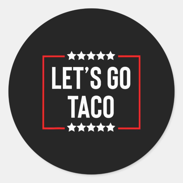 Gehen wir Taco 26 Runder Aufkleber (Vorderseite)