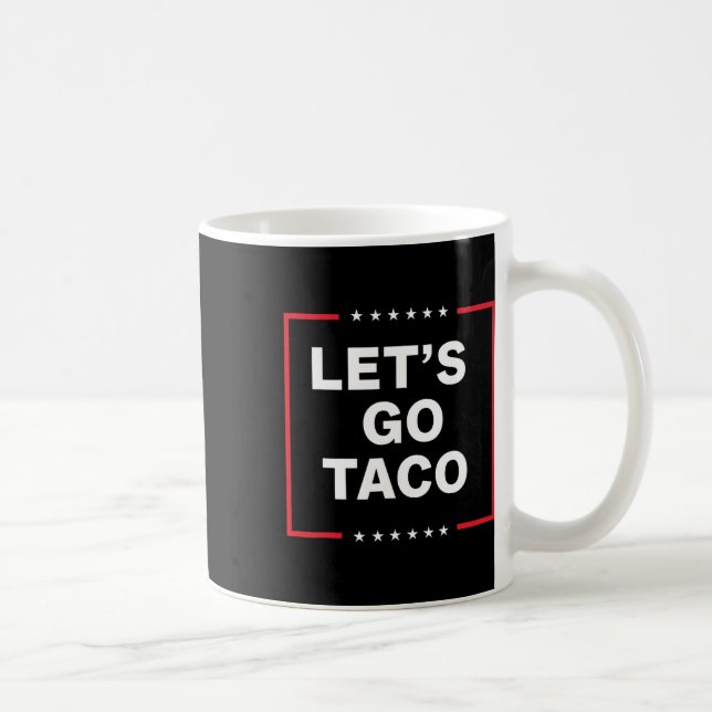 Gehen wir Taco 31 Kaffeetasse (Rechts)