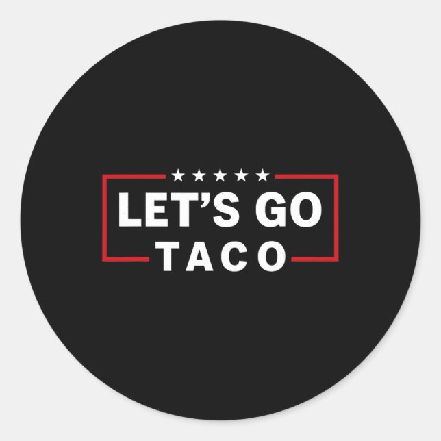 Gehen wir Taco 6 Runder Aufkleber (Vorderseite)