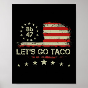 Gehen wir Taco 8647 US-Flagge 86 47 Männer Frauen Poster