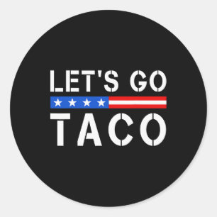 Gehen wir Taco Funny Lass Go Taco Shirt Männer Fra Runder Aufkleber