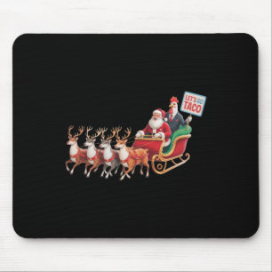 Gehen wir Taco - Funny Sleigh Ride mit dem Weihnac Mousepad