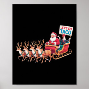 Gehen wir Taco - Funny Sleigh Ride mit dem Weihnac Poster