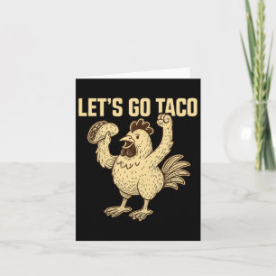 Gehen wir Taco Meme1 Karte