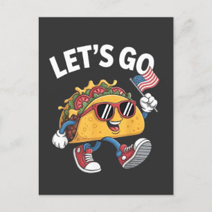 Gehen wir TACO Trump 4. Juli Taco Liebhaber Ankündigungspostkarte