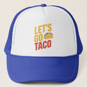 Gehen wir zu TACO-Politik Truckerkappe