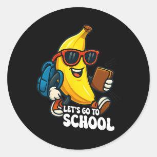 Gehen wir zur Schule Lustige Bananen Zurück zur Sc Runder Aufkleber