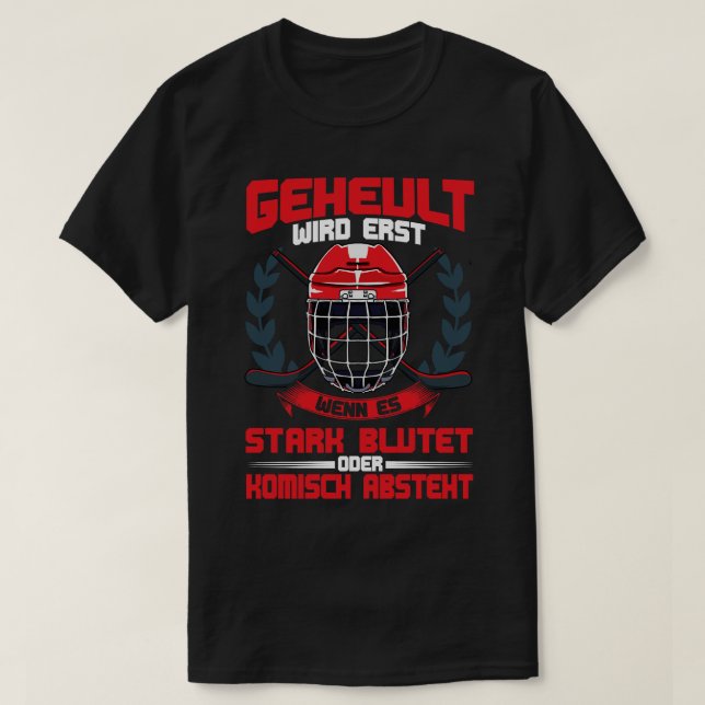 Geheult bald, wenn es Blutet Eishockey T-Shirt (Design vorne)