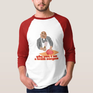 Gehirn-Chirurg T-Shirt