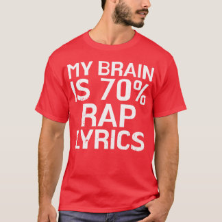 Gehirn ist 70 Rap-Lyrics Lustiger Rapper Musik-Ges T-Shirt