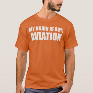 Gehirn ist 90 Luftfahrt Mädchen T-Shirt