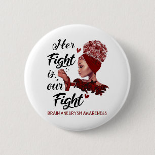 Gehirnaneurysma Awareness Ihr Kampf ist unser Kamp Button