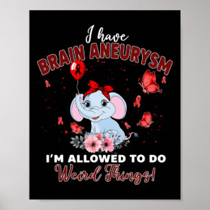 Gehirnaneurysma Elefant erlaubt, merkwürdige T Poster
