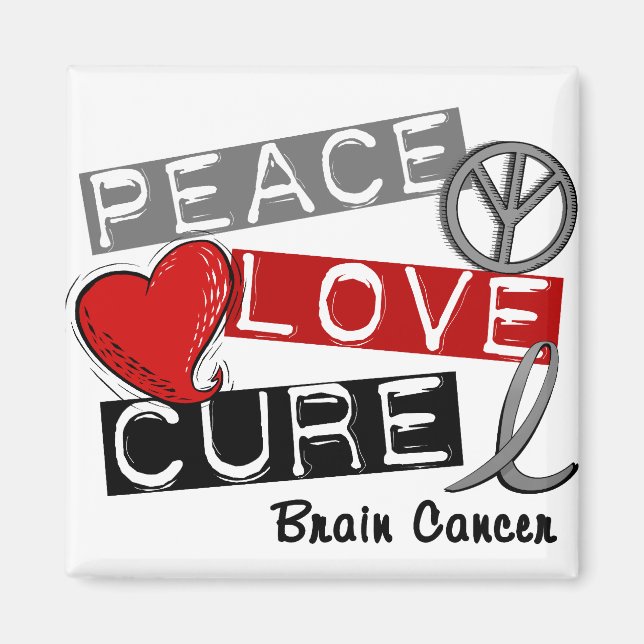 Gehirnkrebs PEACE LIEBE CURE 1 Magnet (Vorne)