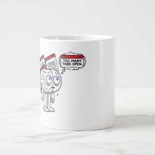 Gehirnüberladung: Zu viele Tabs offen, brauchen Ur Jumbo-Tasse
