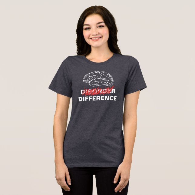 Gehirnunterschied Nicht Störung Neurovielfalt Tri-Blend Shirt (Vorderseite voll)