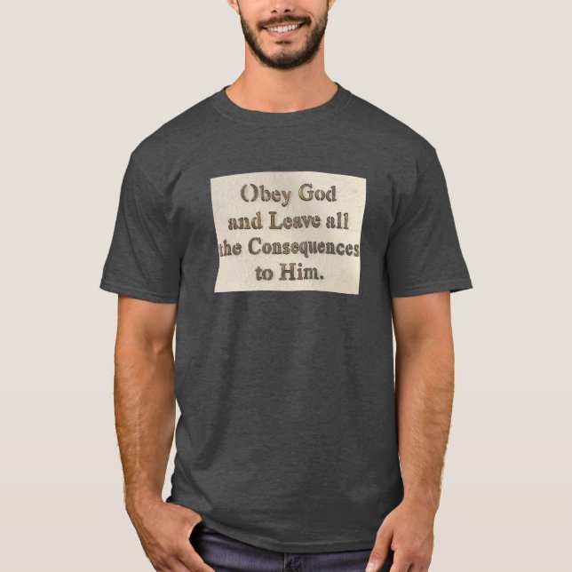 Gehorche Gott T-Shirt (Vorderseite)