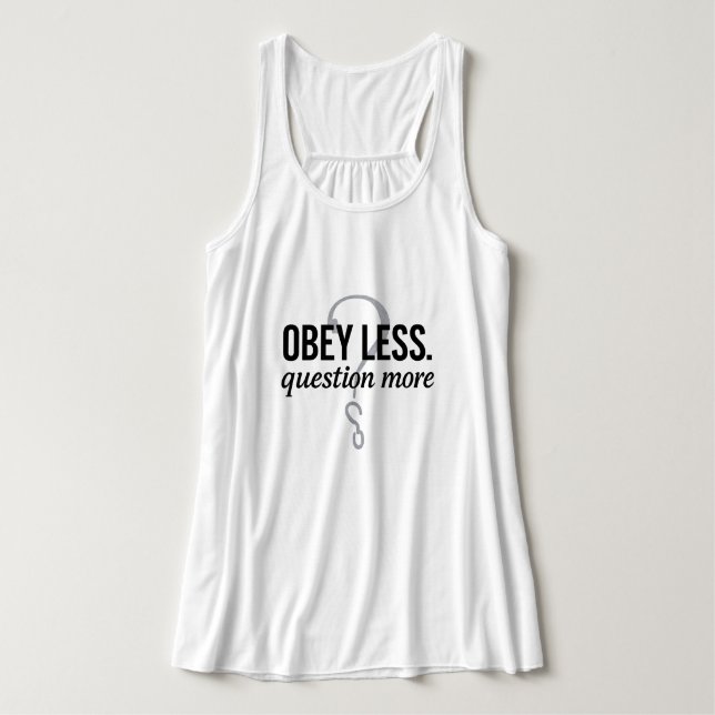 Gehorche weniger. Frage mehr - ungewöhnlich gestal Tank Top (Design Vorderseite)