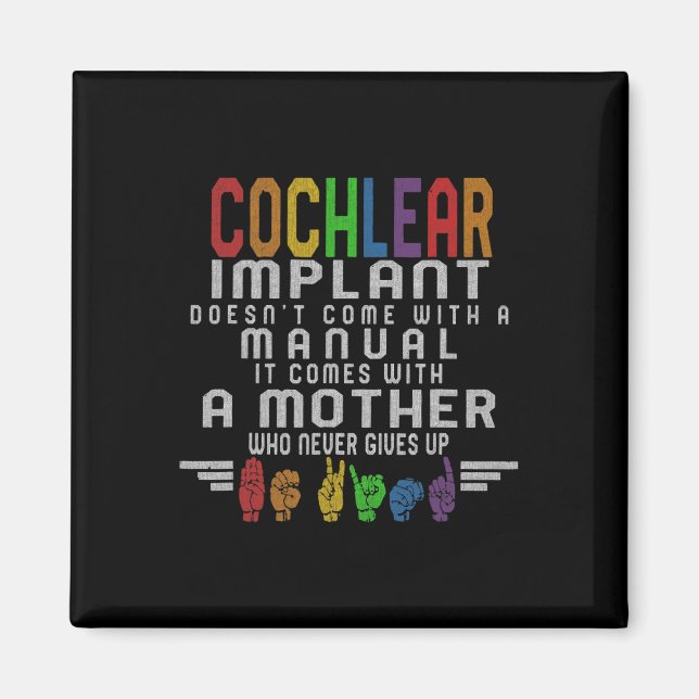 Gehörlose Bewusstsein Mutter Cochlear Implant ASL Magnet (Vorne)