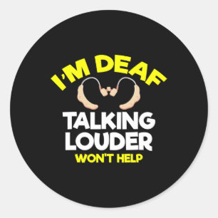 Gehörlosigkeit - Gehörlosigkeit - Gehörhaftes Bewu Runder Aufkleber