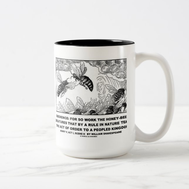 Gehorsam-Arbeits-Honigbienen Henry V Shakespeare Zweifarbige Tasse (Rechts)