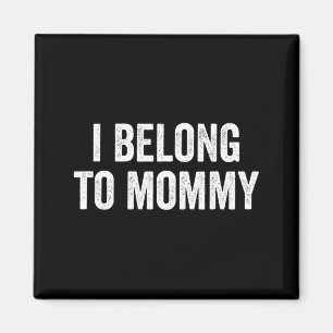 Gehört Mami süße Muttertags-Mama-Mom-Spruch Magnet