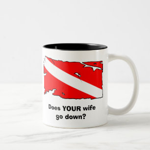 Geht IHRE Ehefrau unten? Tasse