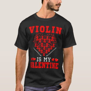 Geige ist mein Valentinstag Instrument Team Süße H T-Shirt
