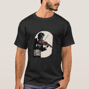 Geiger des Streichorchester Lord of the Strings T-Shirt