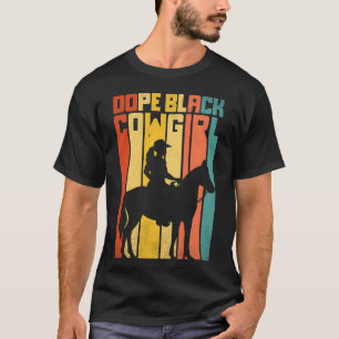 Geile schwarze Cowgirl Melanin schwarze afrikanisc T-Shirt