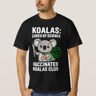 Geimpfter Koalas Club   Süße Cartoon-Koala   Wiss T-Shirt