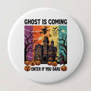 Geist kommt Halloween Spukhaus Hexen Kürbis Button