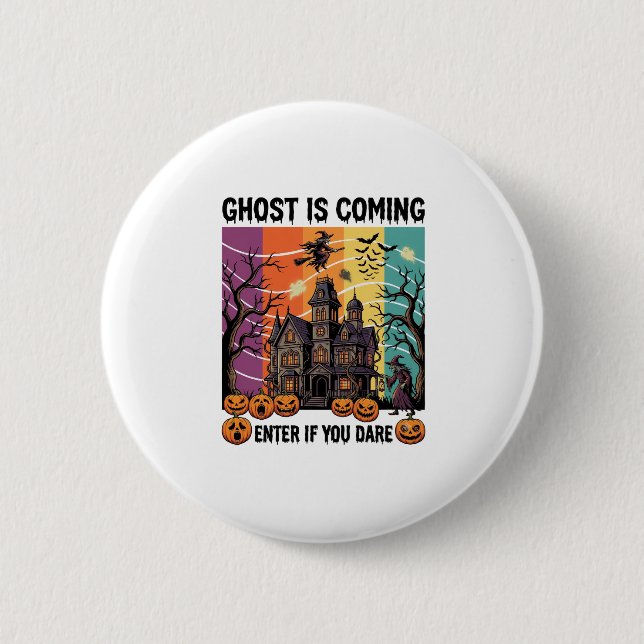 Geist kommt Halloween Spukhaus Hexen Kürbis Button (Vorderseite)