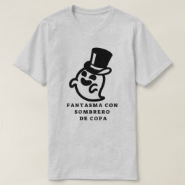 Geist mit oberem Hut und spanischem Text T-Shirt
