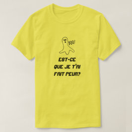 Geist mit Text Est-Cer que je t'ai fait peur? T-Shirt