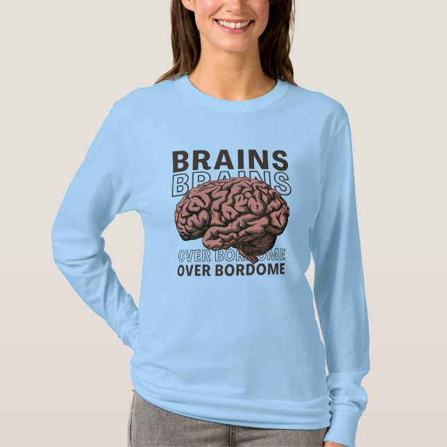 Geist über Langeweile T-Shirt (Vorderseite)