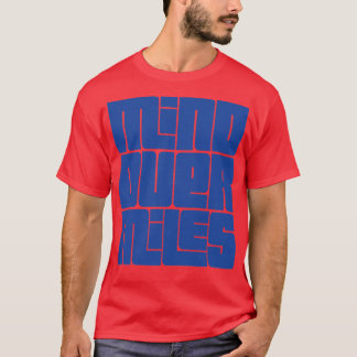 Geist über Meilen Laufdesign 1 T-Shirt