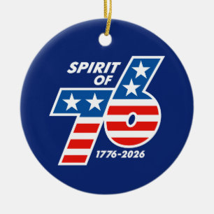 Geist von 76 - Amerikas 250. Geburtstag 1776-2026 Keramik Ornament